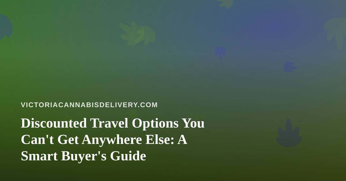 Discounted Travel Options You Can’t Get Anywhere Else: A Smart Buyer’s Guide