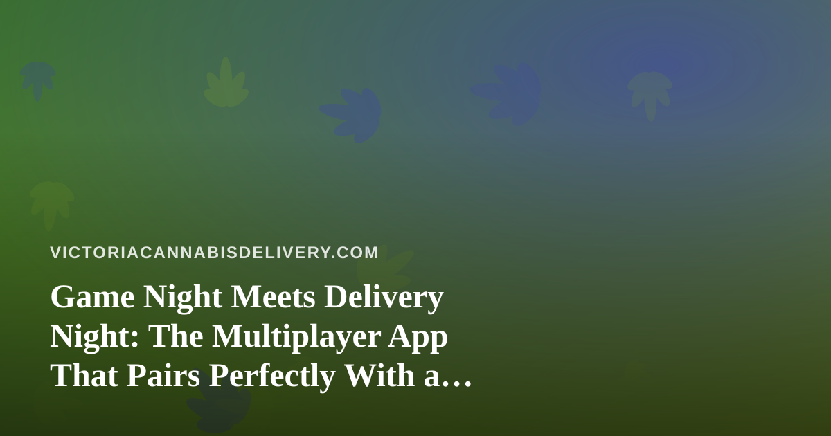 Game Night Meets Delivery Night: The Multiplayer App That Pairs Perfectly With a Relaxed Evening In