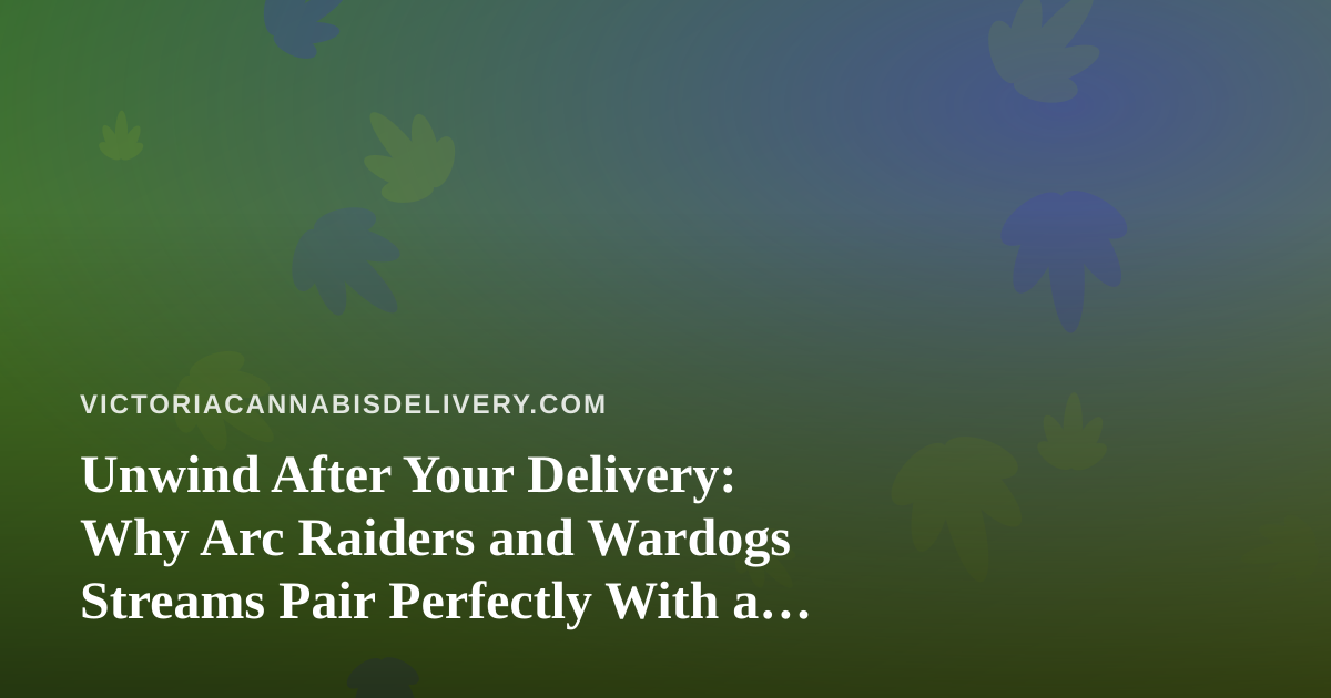 Unwind After Your Delivery: Why Arc Raiders and Wardogs Streams Pair Perfectly With a Chill Evening